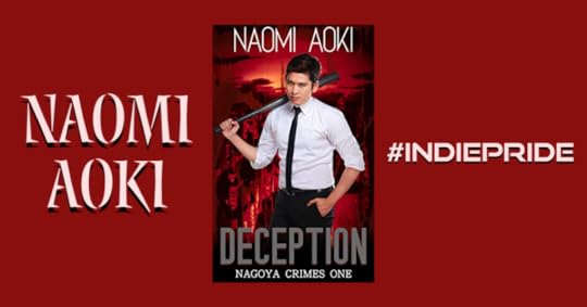 Naomi Aoki, Deception - Nagoya Crimes One. #IndiePride 