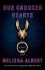 Our Crooked Hearts: A Novel Cover Image