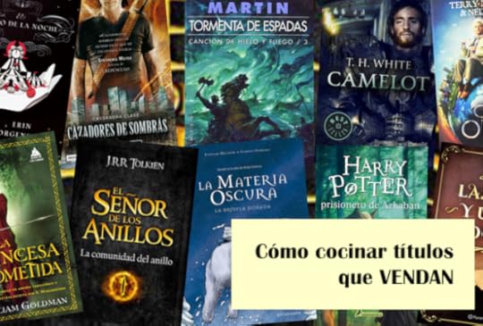 Cómo cocinar títulos que vendan. Asesoramiento literario.