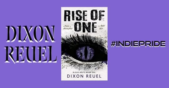 'To face the apocalypse, one must rise ...' Rise of One, Blood Brute Book One by Dixon Reuel. #IndiePride 