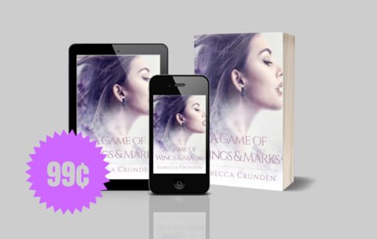99c. A Game of Wings and Marks by Rebecca Crunden.