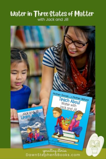 Jack and Jill Learn About water in three states of matter