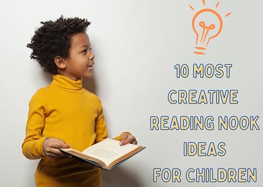 10 Most Creative Reading Nook Ideas for Children