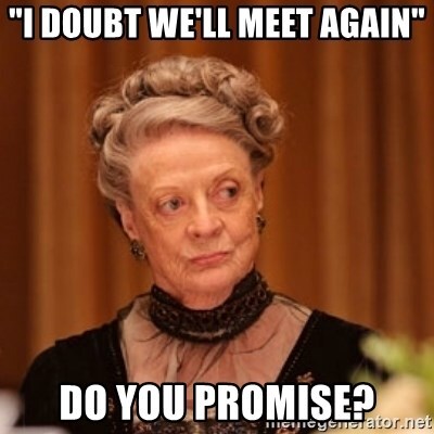 Dowager Countess meme