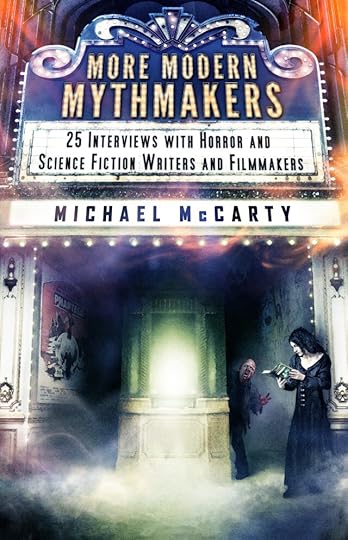 More Modern Mythmakers by Michael McCarty