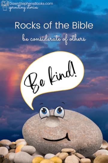 rocks of the bible be kind