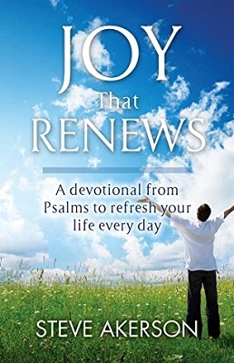 Cover of Joy that Renews: A devotional from Psalms to refresh your life every day, by Steve Akerson.