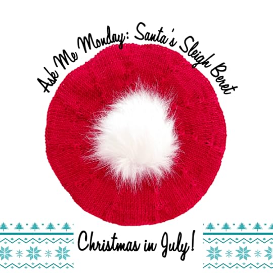 Ask Me Monday: Santa's Sleigh Beret