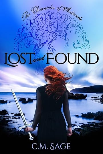 cover of The Chronicles of Antecede Lost and Found by C.M. Sage