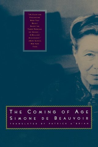 How to Keep Life from Becoming a Parody of Itself: Simone de Beauvoir on the Art of Growing Older