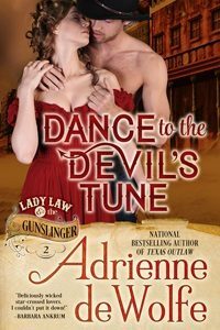 Historical Romance, Western Romance, Adrienne deWolfe, Lady Law and the Gunslinger, Devil in Texas, Devil Plays with Fire