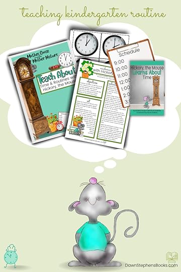 kindergarten schedules can be taught with these resources by Dawn Stephens Books. The Hickory Dickory Dock book and teacher's guide take children through a day in Hickory's life.