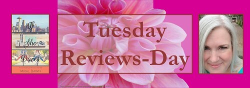 072622 - if she dares - tuesday reviews day banner