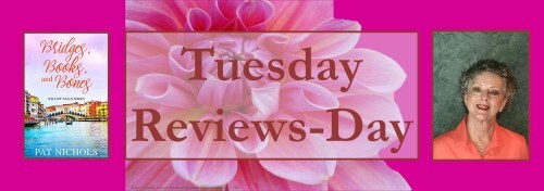 052422 - bridges, books, bones - tuesday reviews day banner