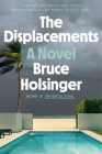 The Displacements: A Novel By Bruce Holsinger Cover Image