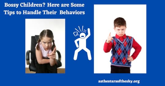 Bossy Children Here are Some Tips to Handle Their Behaviors