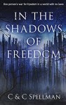 In the Shadows of Freedom