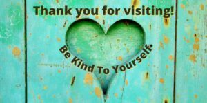 Be Kind to Yourself
