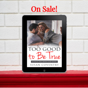 Too Good to be True Susan Coventry