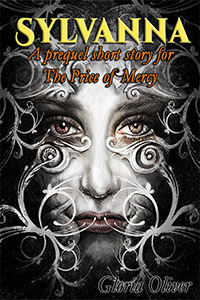 Sylvanna - a prequel short story for the Price of Mercy