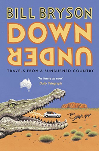 Down Under By Bill Bryson