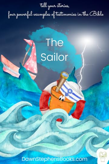 tell your stories a testimony example from psalm 107 the sailor