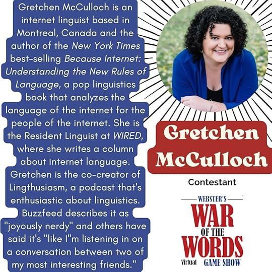 Promotional graphic of Gretchen as a contestant for Webster's War of the Words virtual game show, including logo, headshot, and bio.