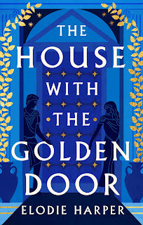The House with the Golden Door by Elodie Harper