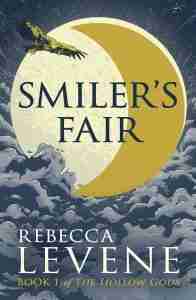 Cover for Smiler's Fair by Rebecca Levene