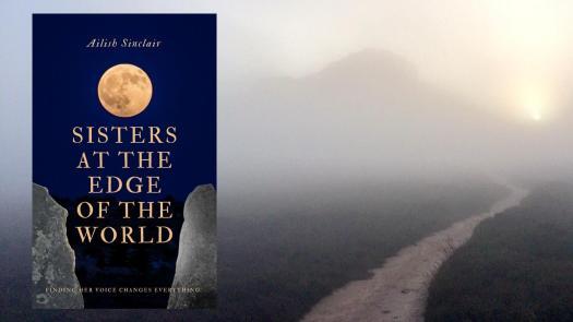 SISTERS AT THE EDGE OF THE WORLD with a misty mountain view