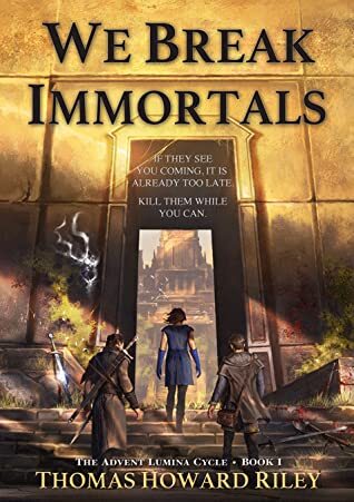 we break immortals