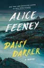 Daisy Darker: A Novel By Alice Feeney Cover Image