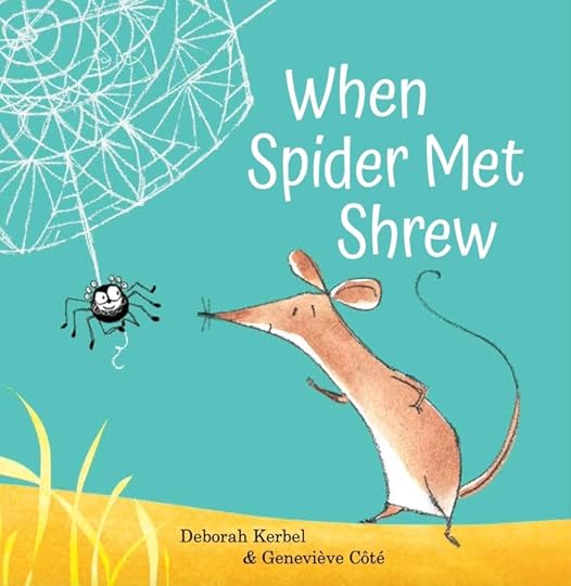 When Spider Met Shrew by Deborah Kerbel