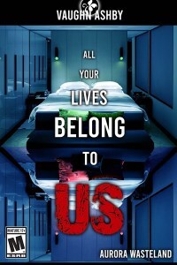 All Your Lives Belong to US