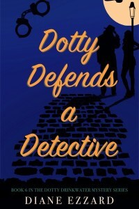 Dotty Defends a Detective