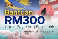 Permohonan Bantuan RM300 Untuk Bayi Yang Baru Lahir Tahun 2022, Panduan