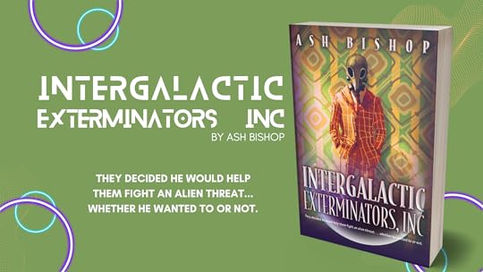 Intergalactic Exterminators Inc by Ash Bishop Banner