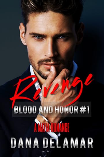 Revenge: A Mafia Romance (Blood and Honor #1) by Dana Delamar