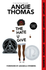 The Hate U Give By Angie Thomas, Amandla Stenberg (Foreword by) Cover Image