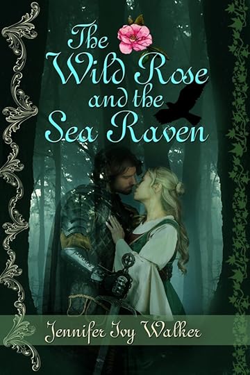cover of The Wild Rose and the Sea Raven by Jennifer Ivy Walker