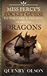 Miss Percy's Pocket Guide to the Care and Feeding of British Dragons (A Miss Percy Guide #1)