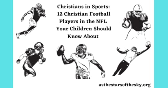 Christians in Sports: 12 Christian Football Players in the NFL Your Children Should Know About