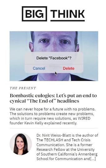 Bombastic eulogies: Let’s put an end to cynical “The End of” headlines Nirit Weiss-Blatt Big Think