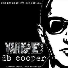 Vanished: the D. B. Cooper episodes