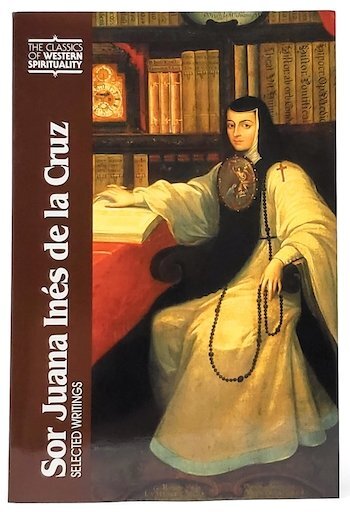 Sor Juana Ines de la Cruz Selected Writings