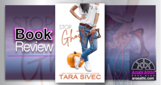 Stop Ghosting Me by Tara Sivec