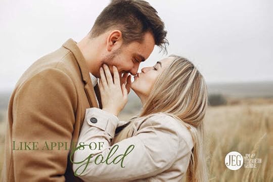 Like Apples of Gold by Jim and Elizabeth George