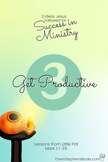 success in ministry step 3 get productive