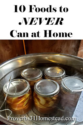 Foods to Never Can at Home