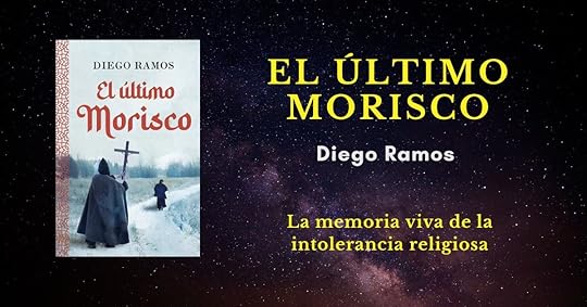 El último morisco, de Diego Ramos